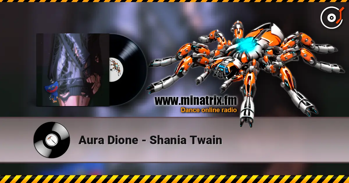 Aura Dione - Shania Twain жоғары сапада онлайн тыңдау | Minatrix.FM