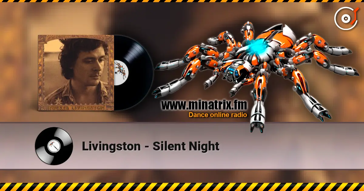 Livingston - Silent Night жоғары сапада онлайн тыңдау | Minatrix.FM