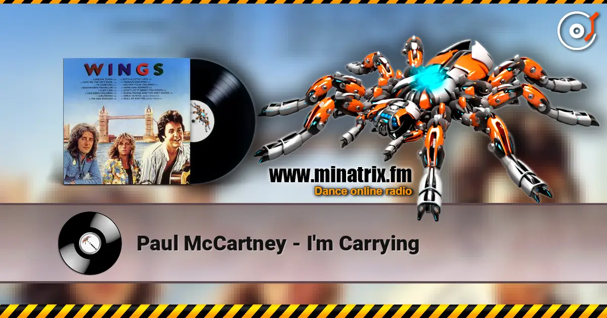 Paul McCartney - I'm Carrying жоғары сапада онлайн тыңдау | Minatrix.FM