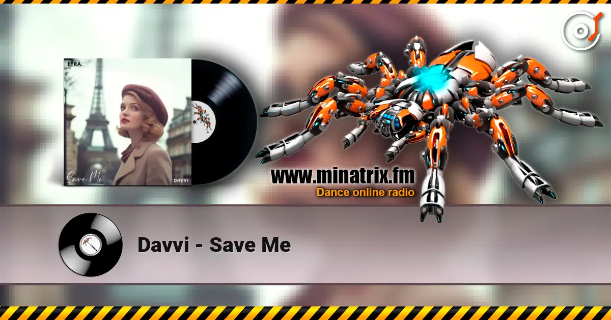 Davvi - Save Me жоғары сапада онлайн тыңдау | Minatrix.FM