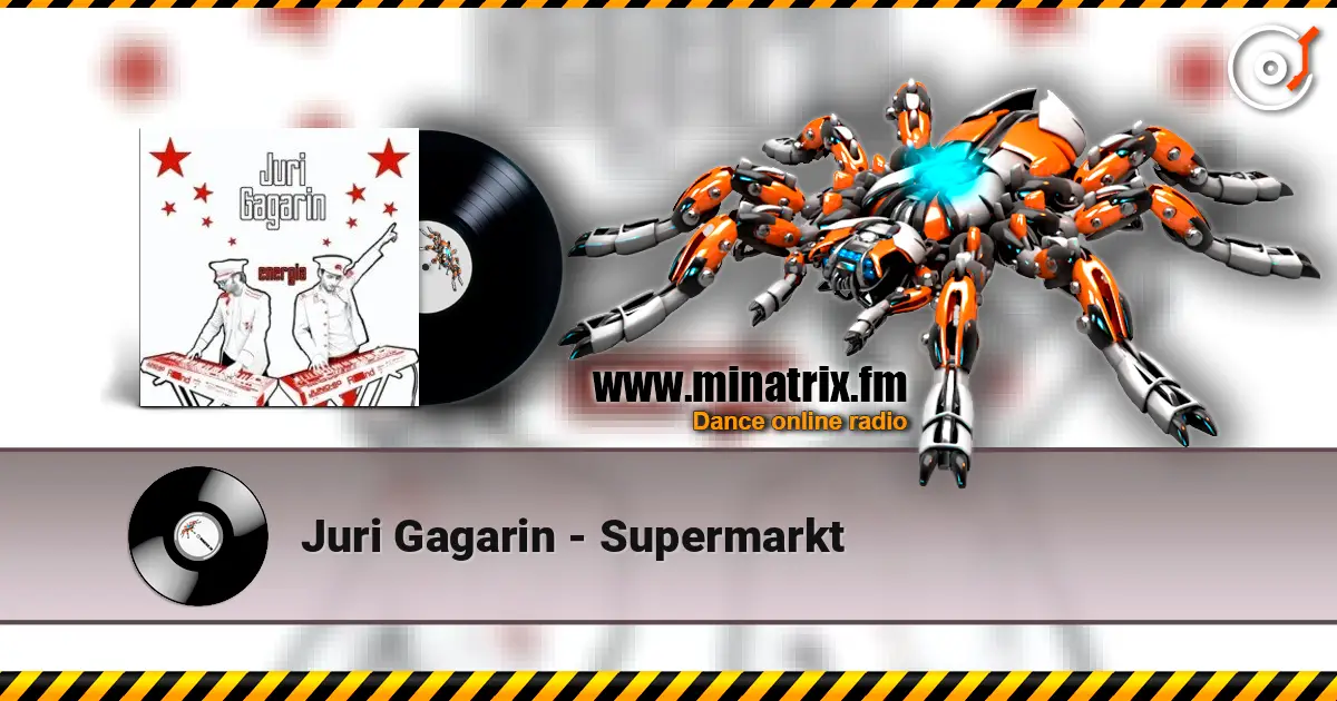 Juri Gagarin - Supermarkt жоғары сапада онлайн тыңдау | Minatrix.FM