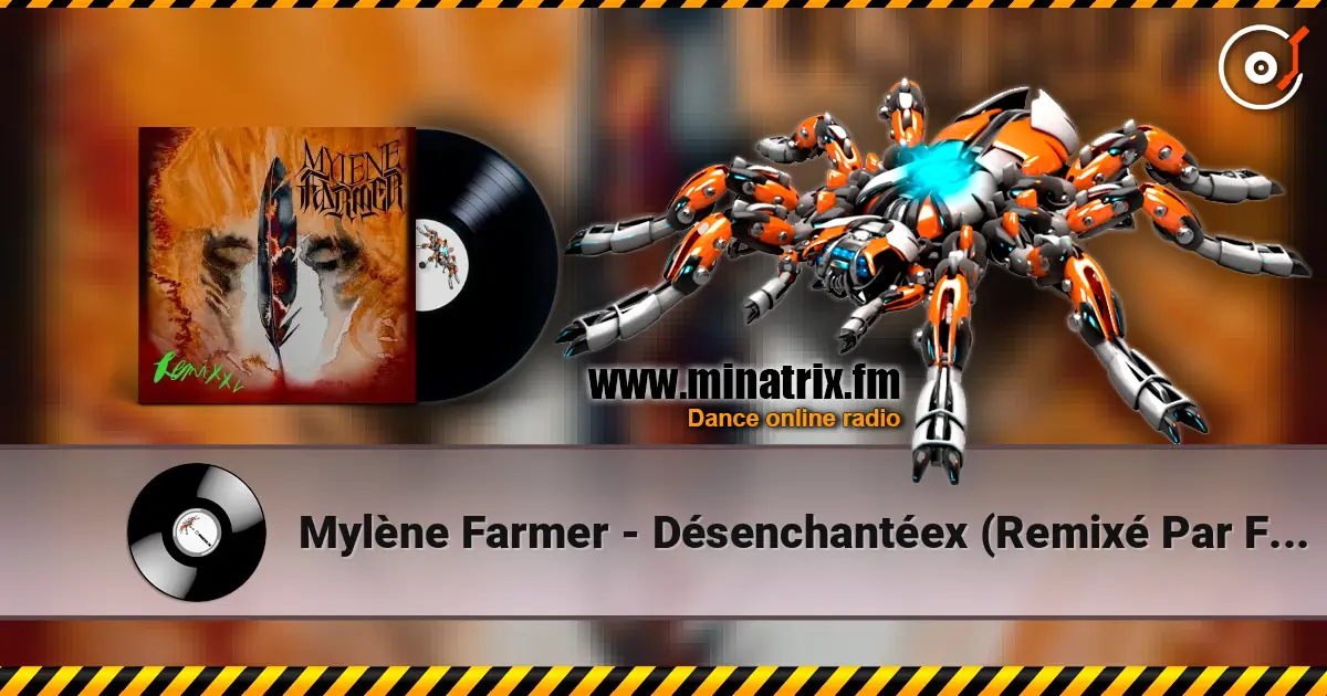 Mylène Farmer - Désenchantéex (Remixé Par Feder) жоғары сапада онлайн тыңдау | Minatrix.FM
