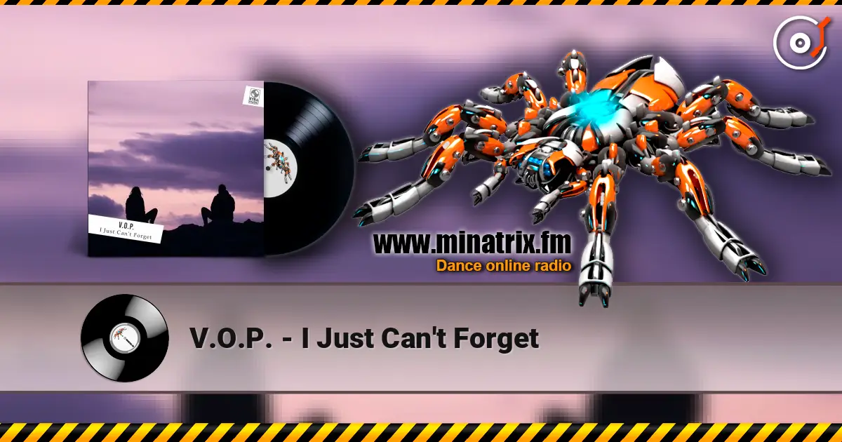 V.O.P. - I Just Can't Forget жоғары сапада онлайн тыңдау | Minatrix.FM