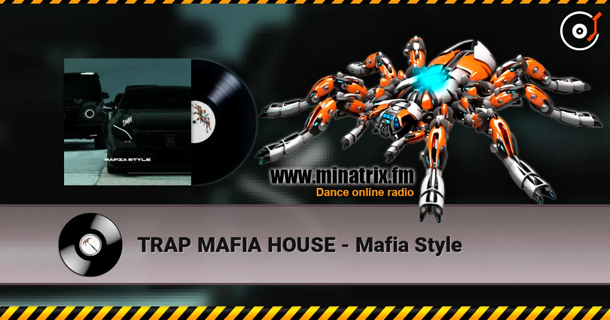 TRAP MAFIA HOUSE - Mafia Style жоғары сапада онлайн тыңдау | Minatrix.FM