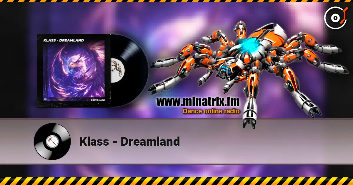 Klass - Dreamland жоғары сапада онлайн тыңдау | Minatrix.FM