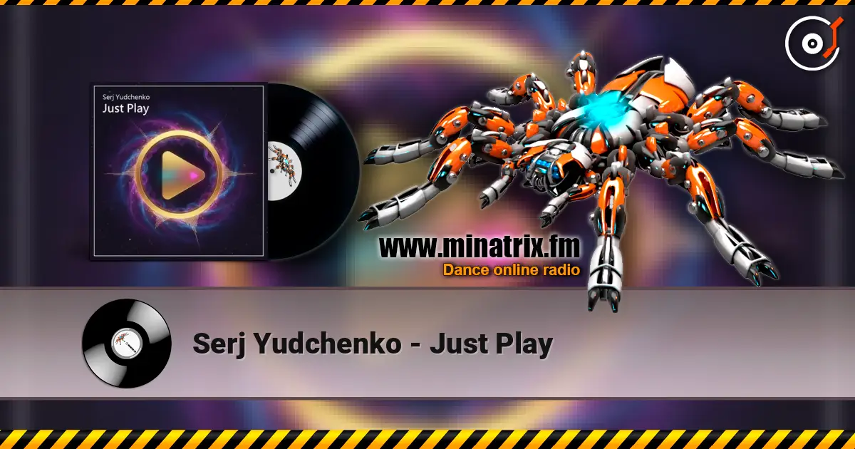 Serj Yudchenko - Just Play жоғары сапада онлайн тыңдау | Minatrix.FM