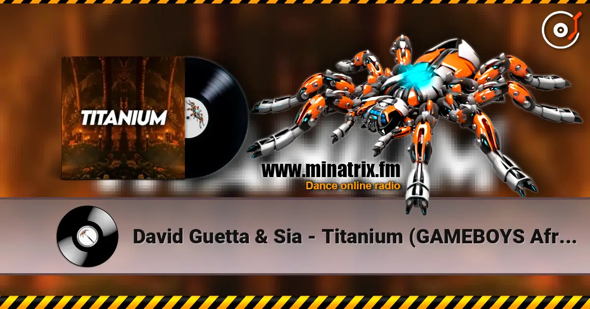 David Guetta & Sia - Titanium (GAMEBOYS Afro House Remix) жоғары сапада онлайн тыңдау | Minatrix.FM