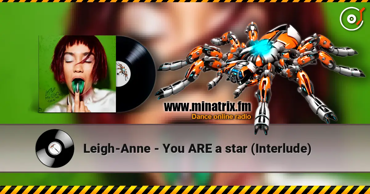 Leigh-Anne - You ARE a star (Interlude) жоғары сапада онлайн тыңдау | Minatrix.FM