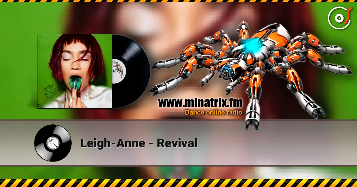 Leigh-Anne - Revival жоғары сапада онлайн тыңдау | Minatrix.FM