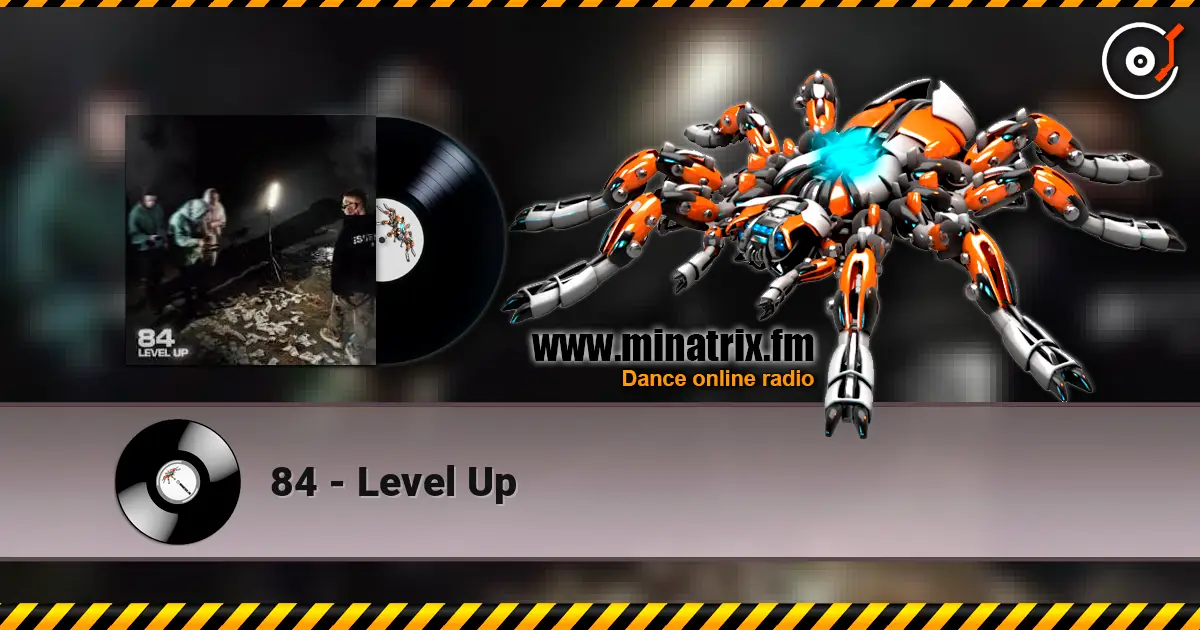 84 - Level Up жоғары сапада онлайн тыңдау | Minatrix.FM