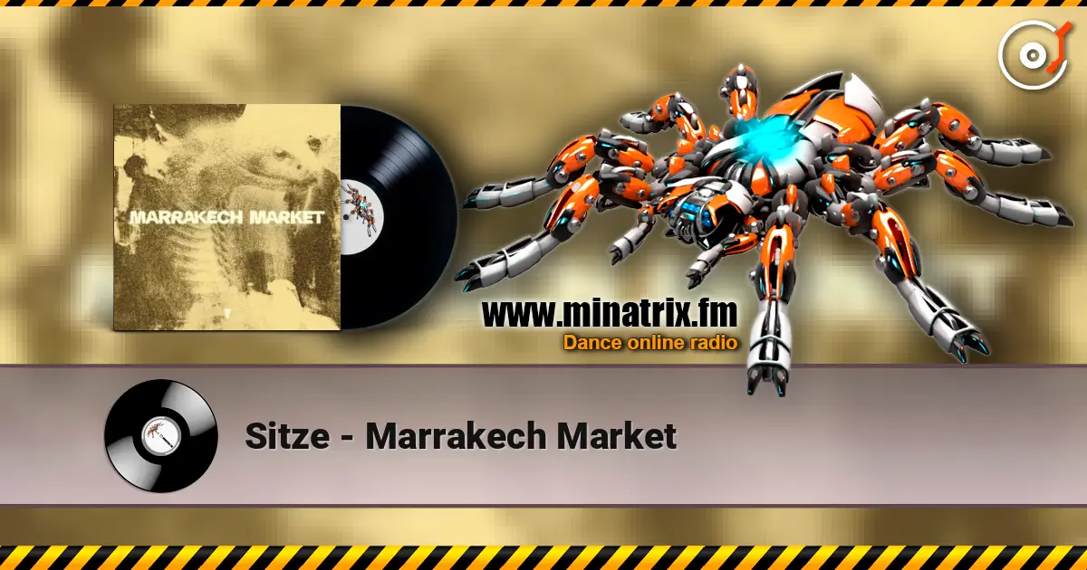 Sitze - Marrakech Market жоғары сапада онлайн тыңдау | Minatrix.FM