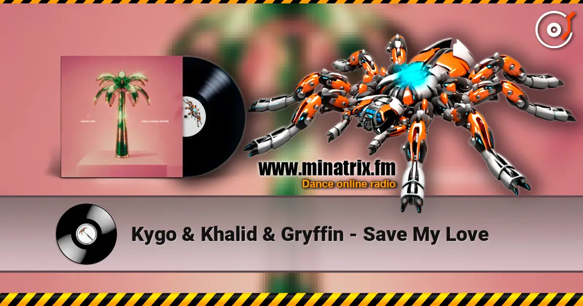 Kygo & Khalid & Gryffin - Save My Love жоғары сапада онлайн тыңдау | Minatrix.FM