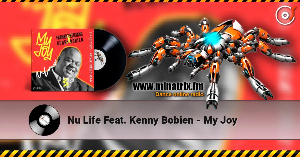 Nu Life Feat. Kenny Bobien - My Joy жоғары сапада онлайн тыңдау | Minatrix.FM