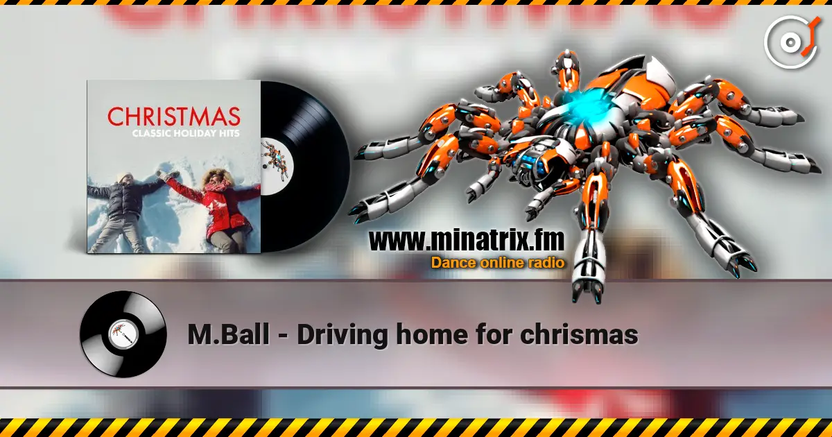 M.Ball - Driving home for chrismas жоғары сапада онлайн тыңдау | Minatrix.FM