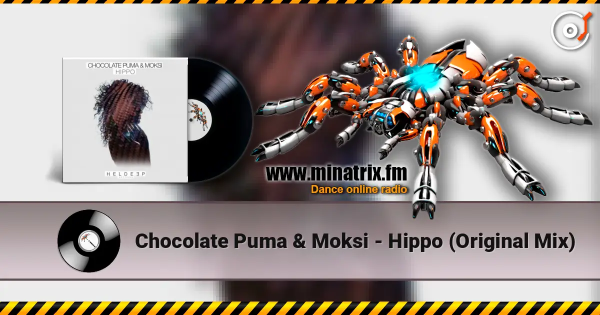 Chocolate Puma & Moksi - Hippo (Original Mix) жоғары сапада онлайн тыңдау | Minatrix.FM