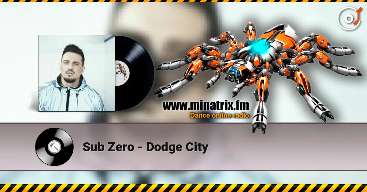 Sub Zero - Dodge City жоғары сапада онлайн тыңдау | Minatrix.FM
