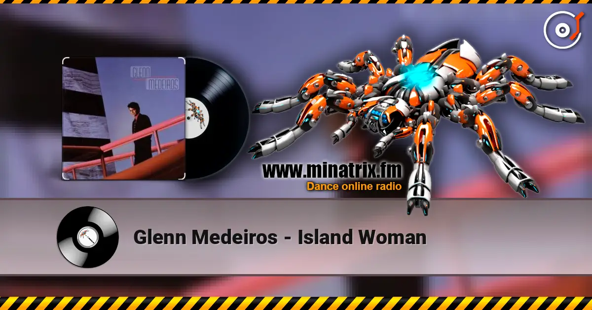Glenn Medeiros - Island Woman жоғары сапада онлайн тыңдау | Minatrix.FM