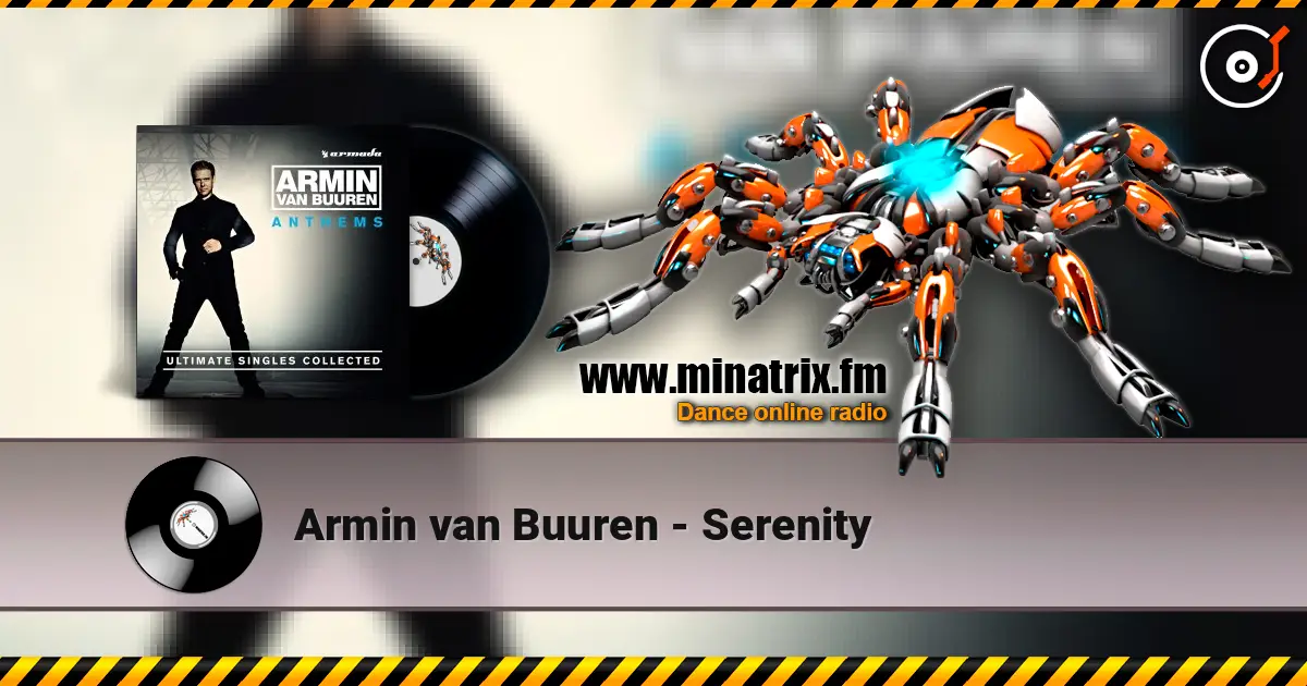 Armin van Buuren - Serenity жоғары сапада онлайн тыңдау | Minatrix.FM