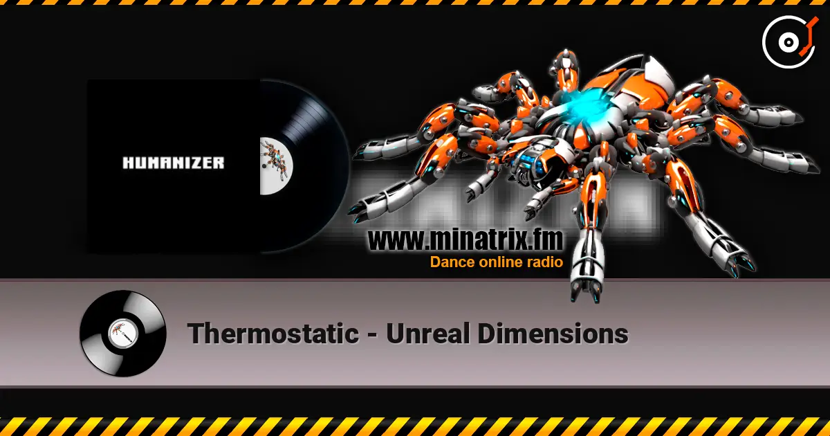 Thermostatic - Unreal Dimensions жоғары сапада онлайн тыңдау | Minatrix.FM