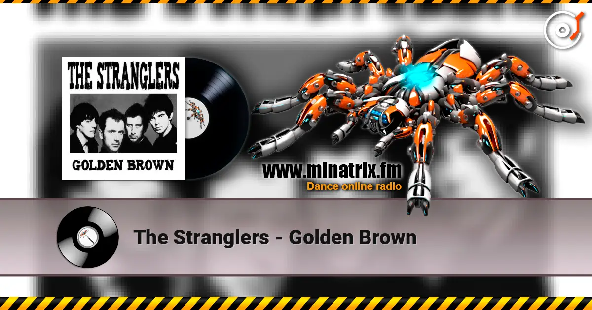 The Stranglers - Golden Brown жоғары сапада онлайн тыңдау | Minatrix.FM