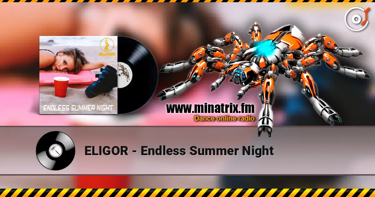 ELIGOR - Endless Summer Night жоғары сапада онлайн тыңдау | Minatrix.FM