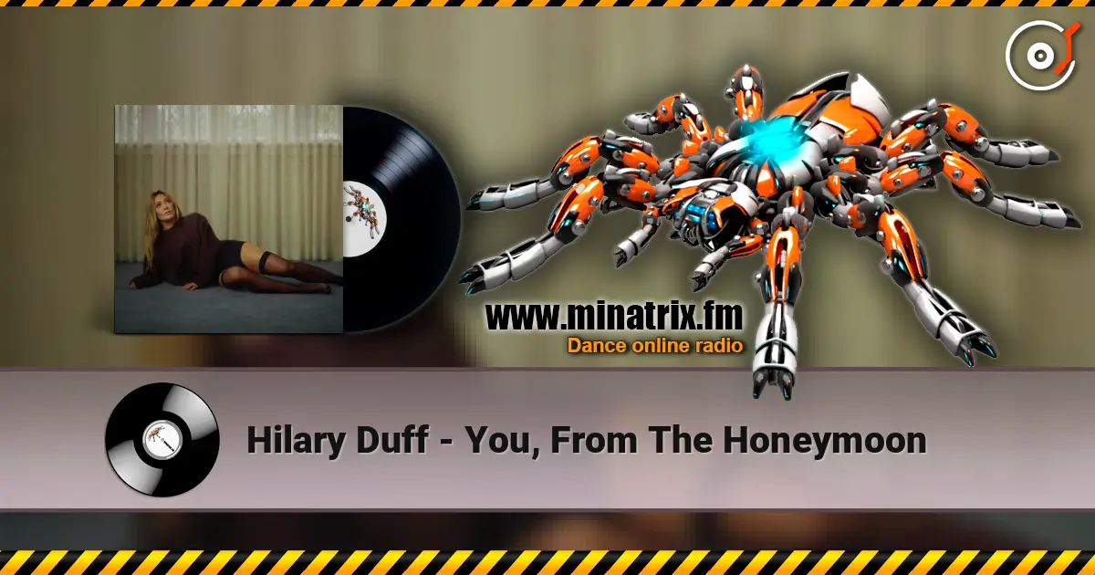 Hilary Duff - You, From The Honeymoon жоғары сапада онлайн тыңдау | Minatrix.FM