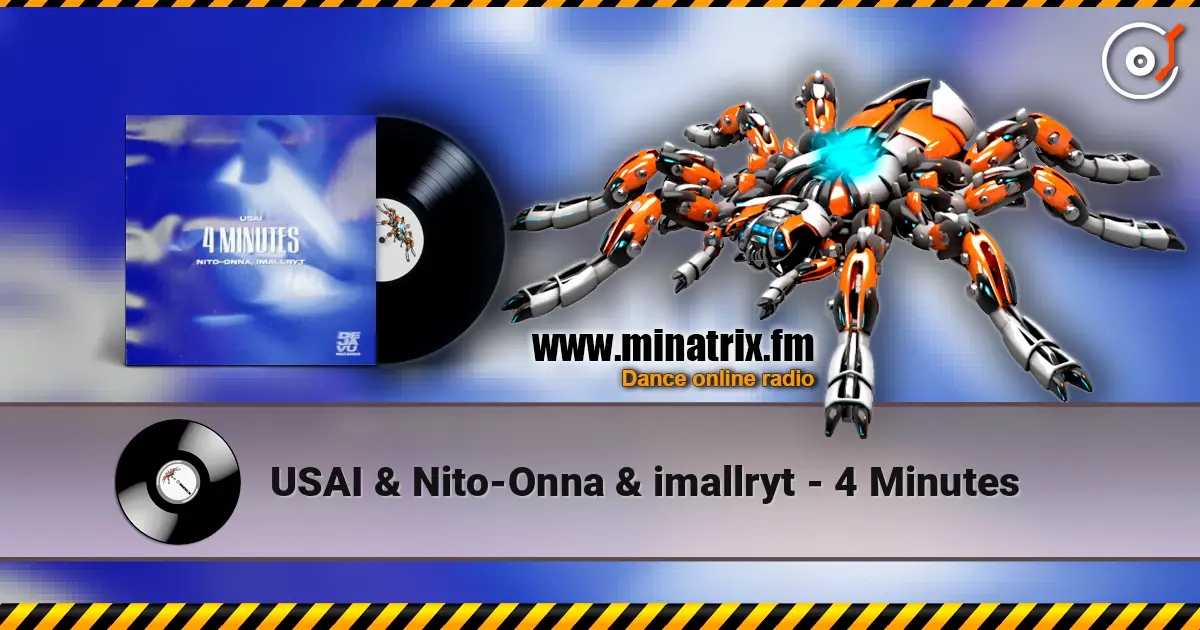USAI & Nito-Onna & imallryt - 4 Minutes жоғары сапада онлайн тыңдау | Minatrix.FM