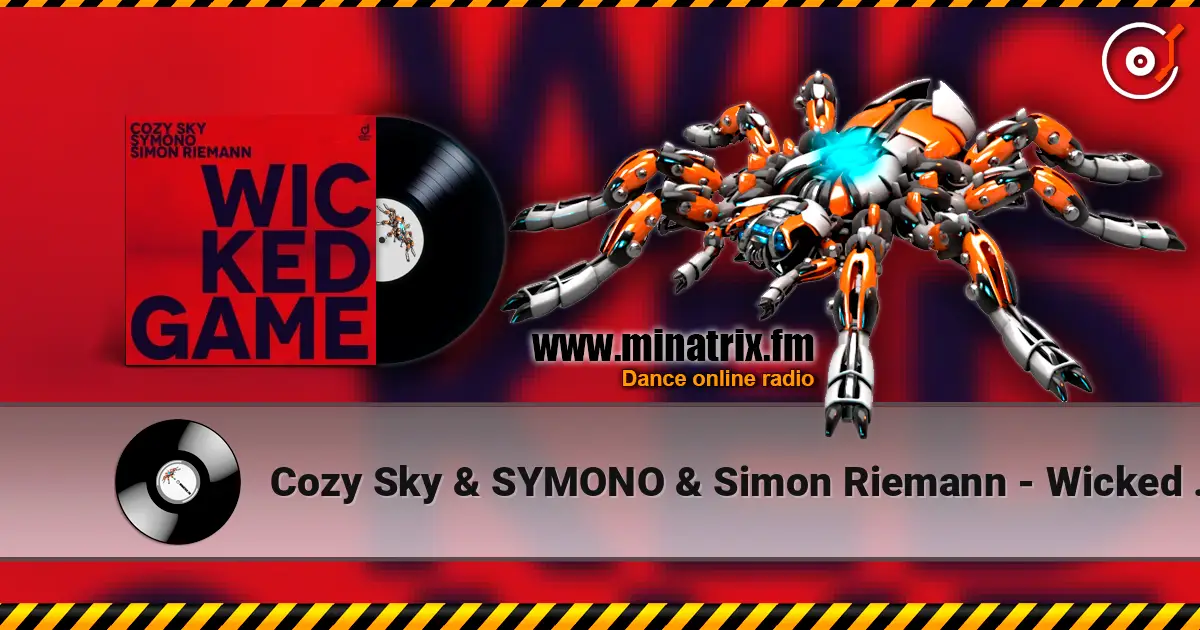 Cozy Sky & SYMONO & Simon Riemann - Wicked Game жоғары сапада онлайн тыңдау | Minatrix.FM