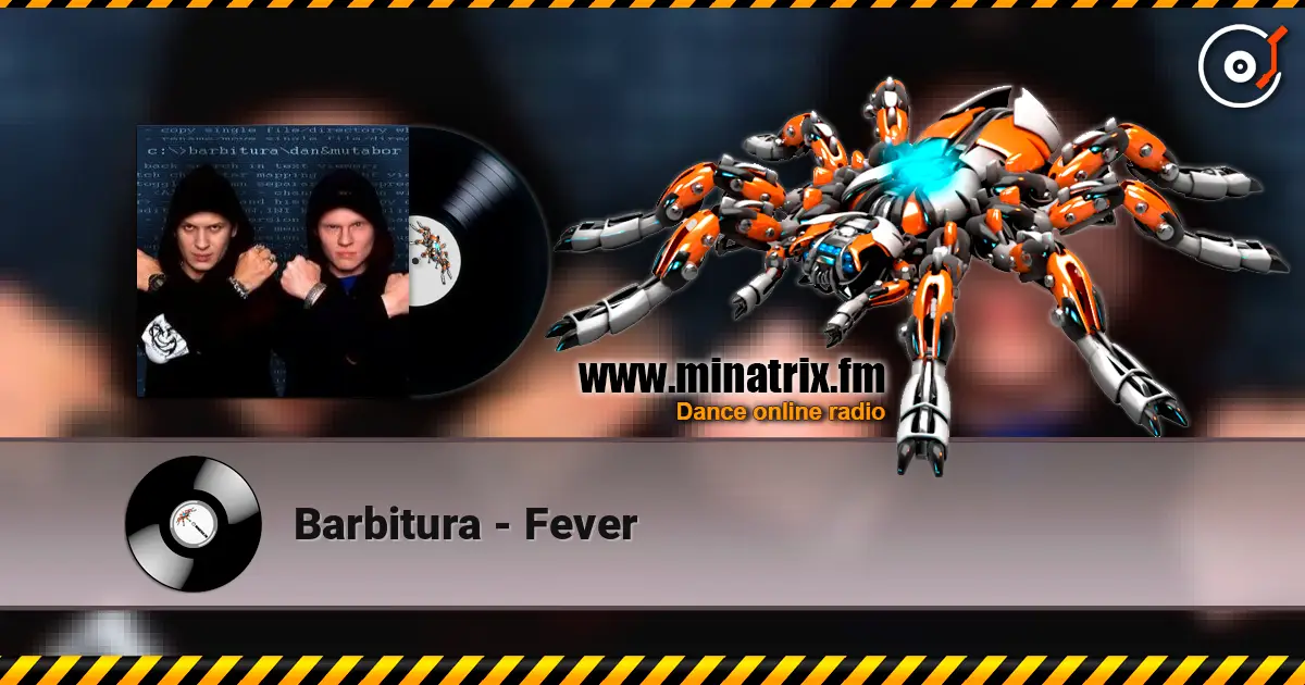 Barbitura - Fever жоғары сапада онлайн тыңдау | Minatrix.FM