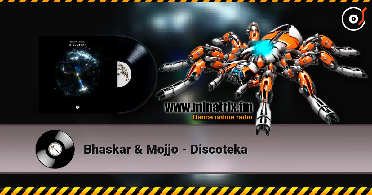 Bhaskar & Mojjo - Discoteka слухати онлайн у високій якості | Minatrix.FM