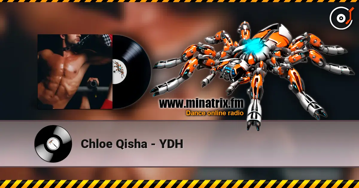 Chloe Qisha - YDH жоғары сапада онлайн тыңдау | Minatrix.FM