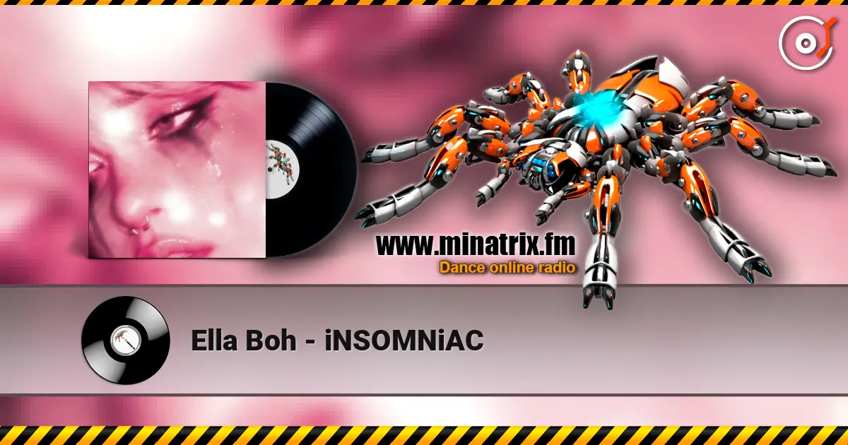 Ella Boh - iNSOMNiAC жоғары сапада онлайн тыңдау | Minatrix.FM