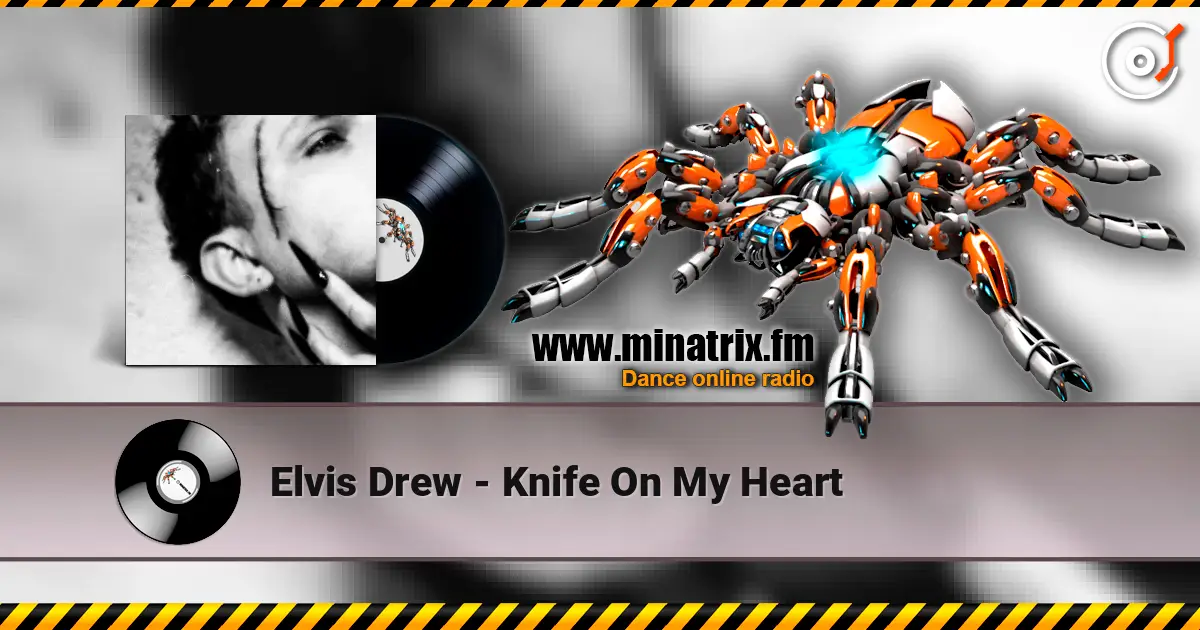 Elvis Drew - Knife On My Heart жоғары сапада онлайн тыңдау | Minatrix.FM