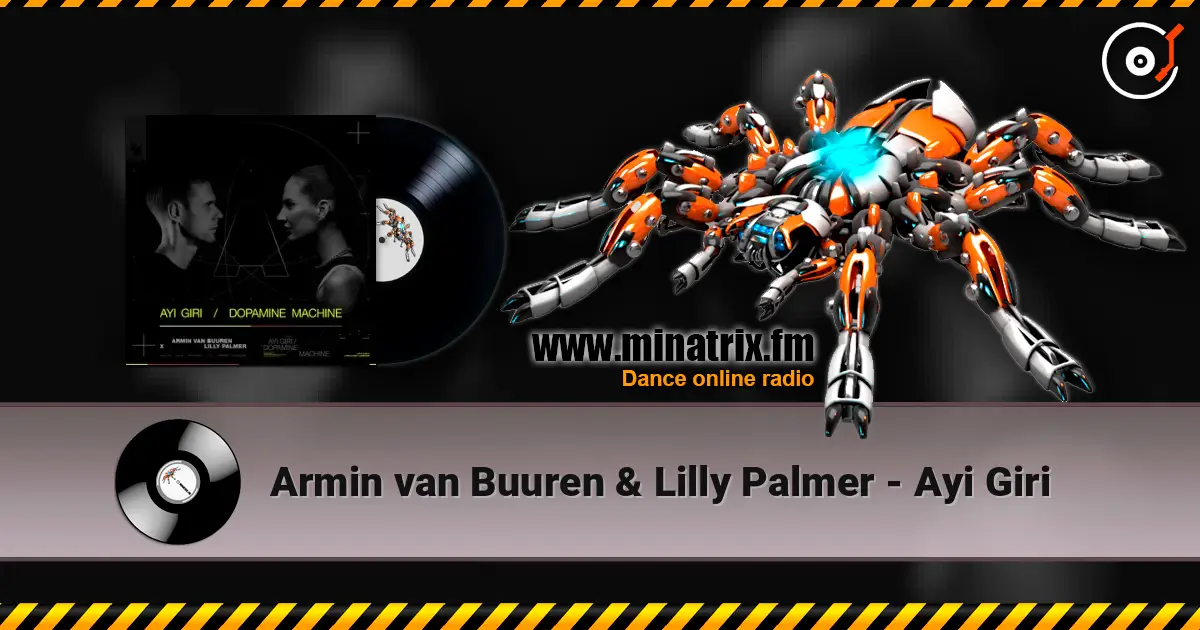 Armin van Buuren & Lilly Palmer - Ayi Giri жоғары сапада онлайн тыңдау | Minatrix.FM