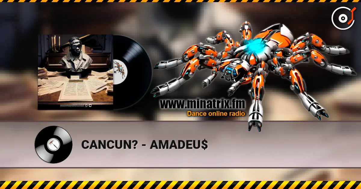 CANCUN? - AMADEU$ жоғары сапада онлайн тыңдау | Minatrix.FM