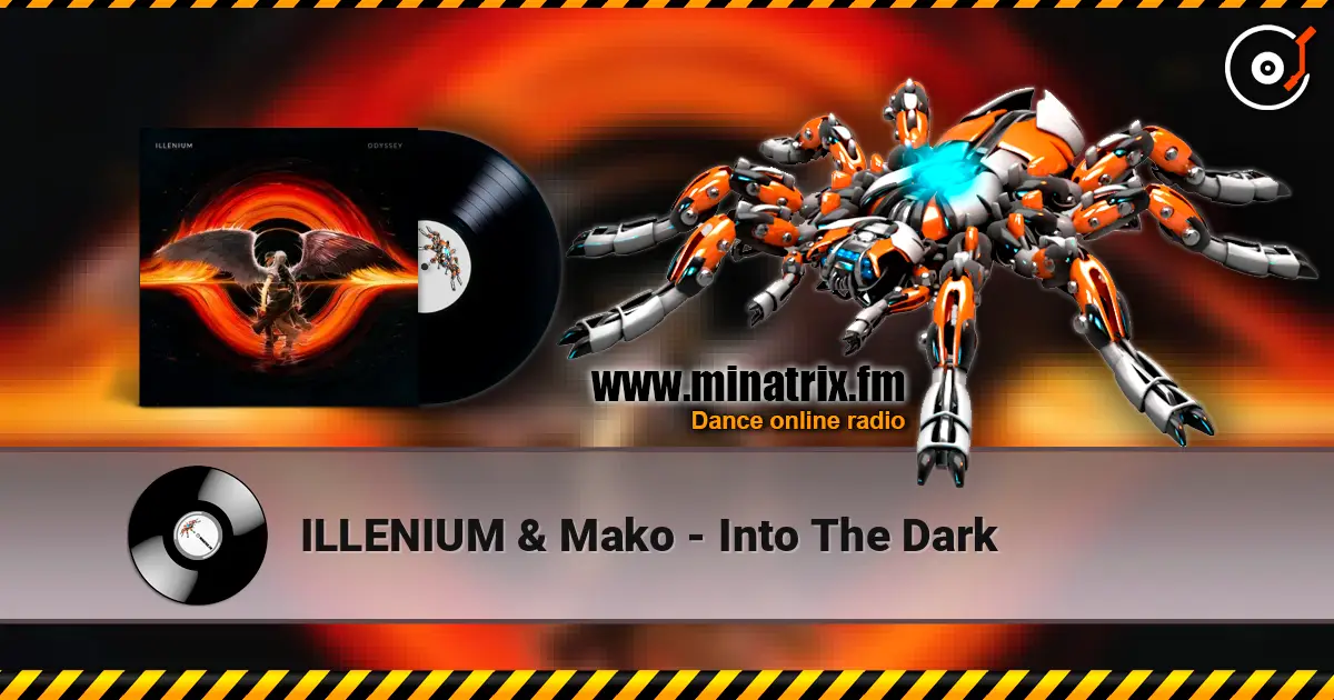 ILLENIUM & Mako - Into The Dark жоғары сапада онлайн тыңдау | Minatrix.FM