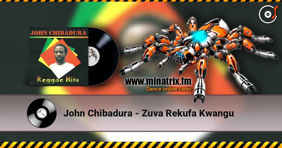 John Chibadura - Zuva Rekufa Kwangu жоғары сапада онлайн тыңдау | Minatrix.FM