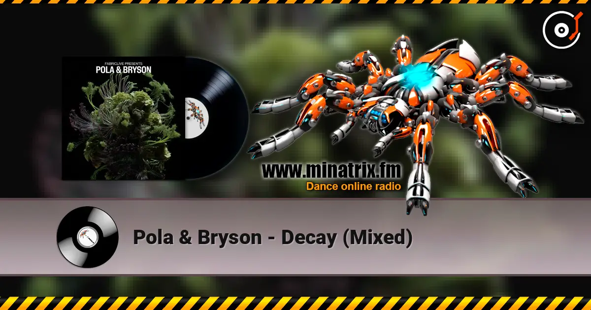 Pola & Bryson - Decay (Mixed) жоғары сапада онлайн тыңдау | Minatrix.FM