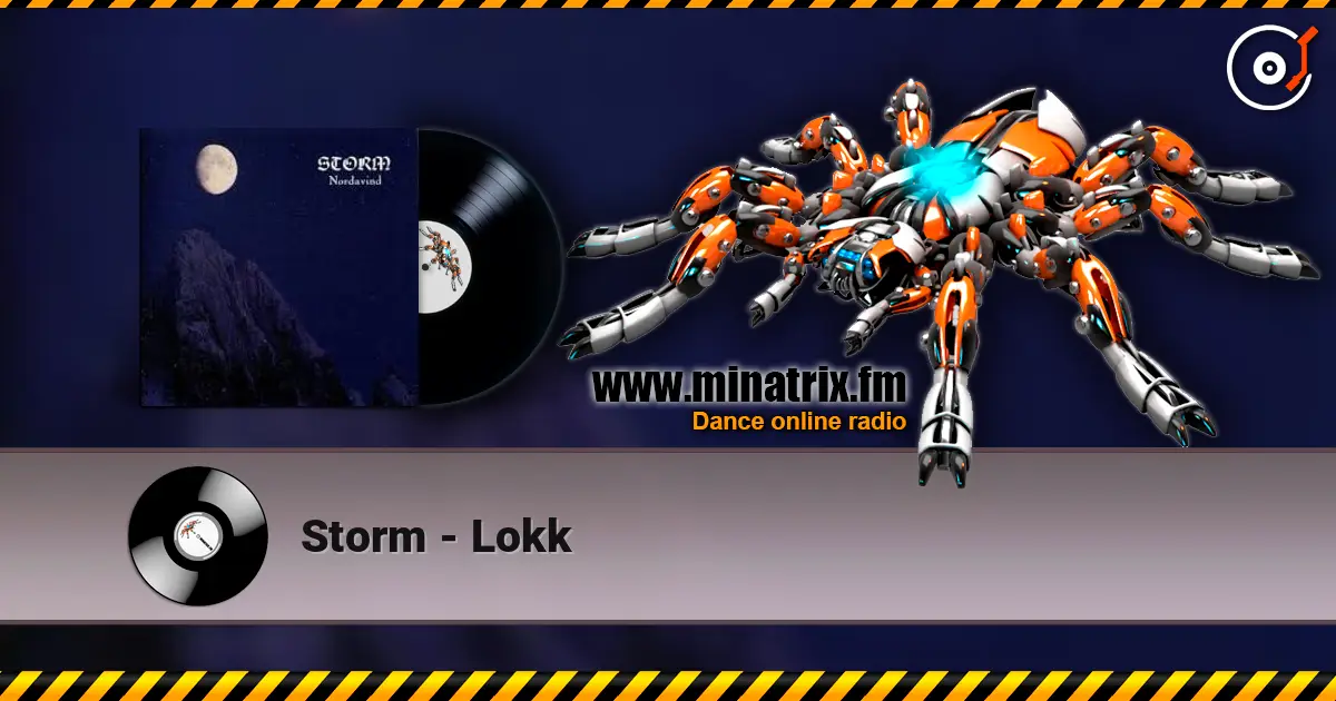 Storm - Lokk жоғары сапада онлайн тыңдау | Minatrix.FM