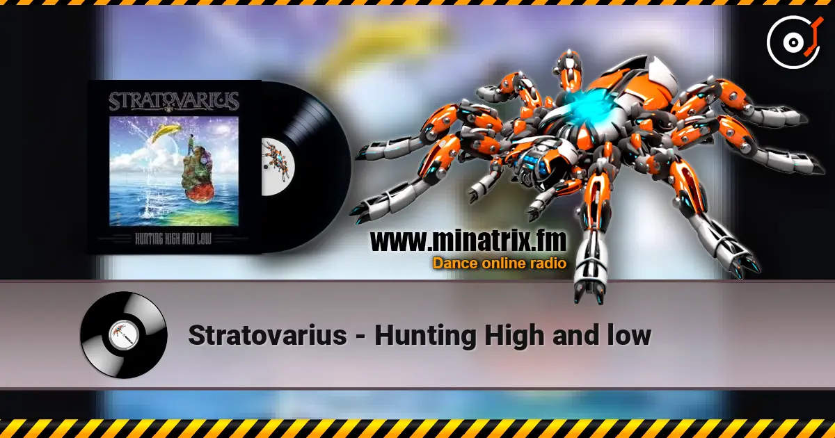 Stratovarius - Hunting High and low жоғары сапада онлайн тыңдау | Minatrix.FM