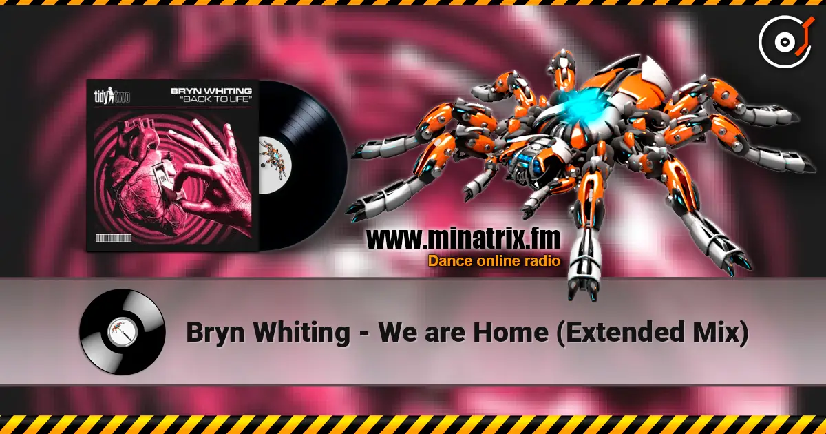 Bryn Whiting - We are Home (Extended Mix) жоғары сапада онлайн тыңдау | Minatrix.FM