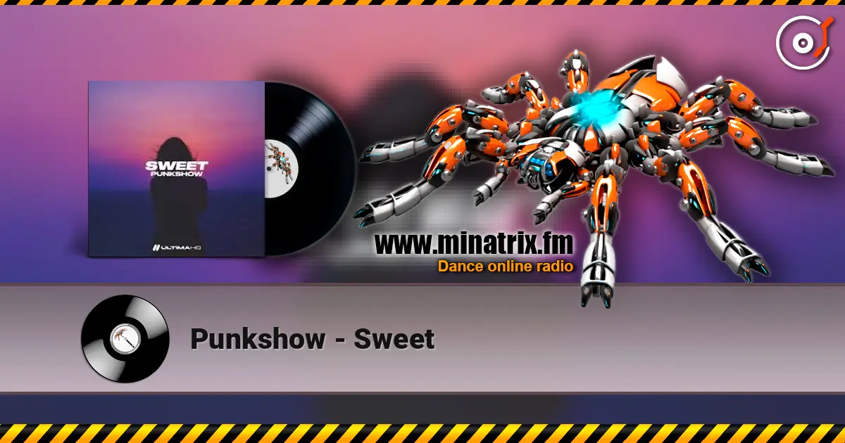Punkshow - Sweet жоғары сапада онлайн тыңдау | Minatrix.FM