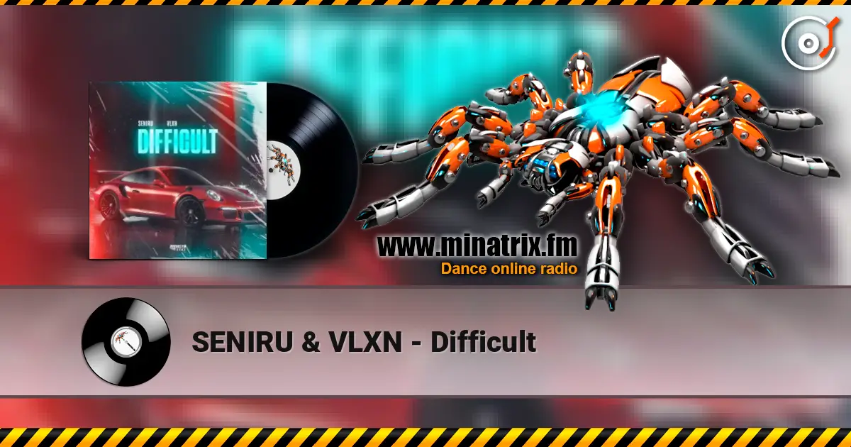 SENIRU & VLXN - Difficult жоғары сапада онлайн тыңдау | Minatrix.FM