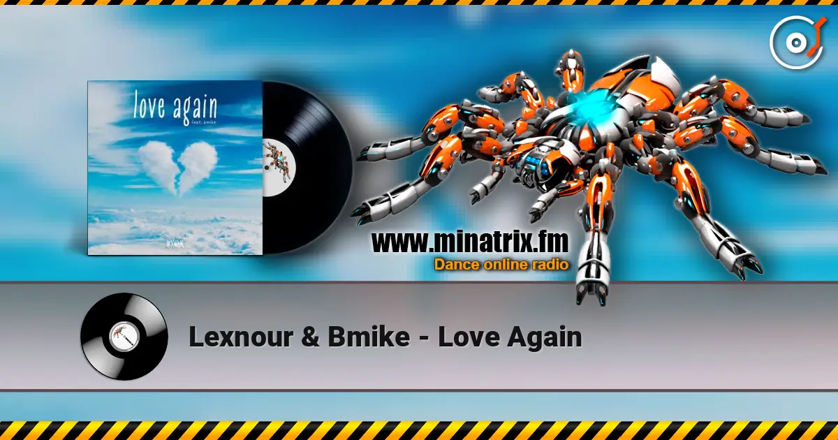 Lexnour & Bmike - Love Again жоғары сапада онлайн тыңдау | Minatrix.FM