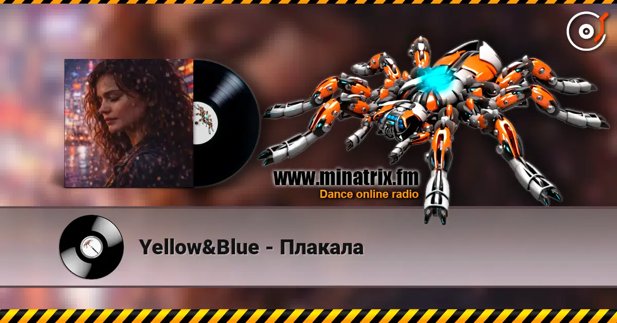 Yellow&Blue - Плакала жоғары сапада онлайн тыңдау | Minatrix.FM