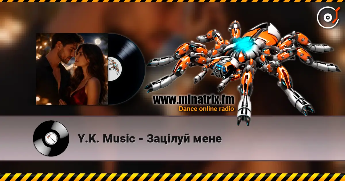 Y.K. Music - Зацілуй мене жоғары сапада онлайн тыңдау | Minatrix.FM