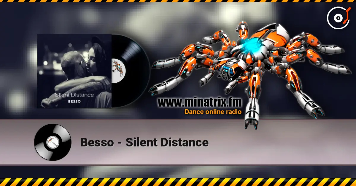 Besso - Silent Distance жоғары сапада онлайн тыңдау | Minatrix.FM