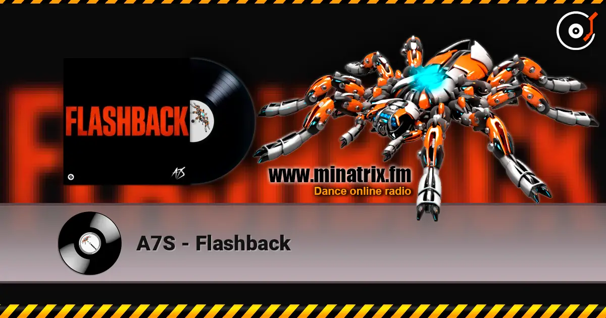 A7S - Flashback жоғары сапада онлайн тыңдау | Minatrix.FM