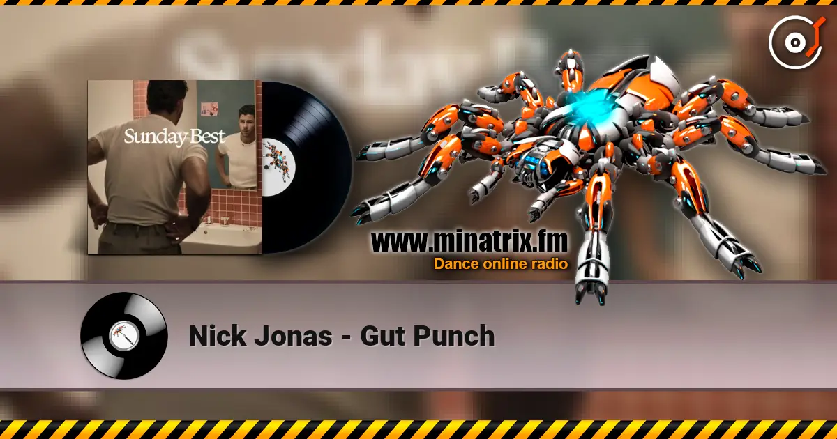 Nick Jonas - Gut Punch жоғары сапада онлайн тыңдау | Minatrix.FM