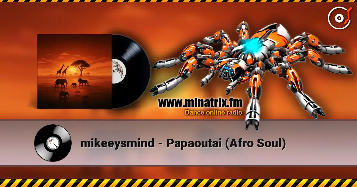 mikeeysmind - Papaoutai (Afro Soul) жоғары сапада онлайн тыңдау | Minatrix.FM
